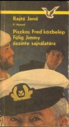 Online antikvárium: Piszkos Fred közbelép Fülig Jimmy őszinte sajnálatára