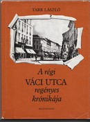 Online antikvárium: A régi Váci utca regényes krónikája