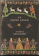 Online antikvárium: Az óriás lelke. Svájci népmesék