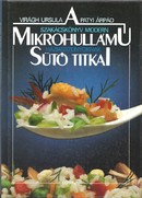 Online antikvárium: A mikrohullámú sütő titkai