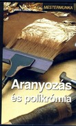 Online antikvárium: Aranyozás és polikrómia