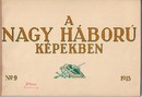 Online antikvárium: A nagy háború képekben 1915. No 9.
