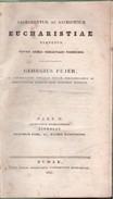 Online antikvárium: Sacramentum ac sacrificium Eucharistiae perpetuo totius orbis ... Pars II. (csak 2. kötet!)