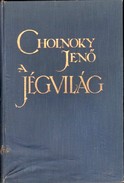 Online antikvárium: A jégvilág - A sarkkutatások története