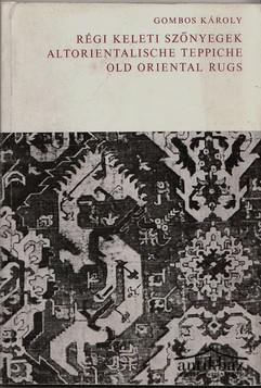 Könyv: Régi keleti szőnyegek. 