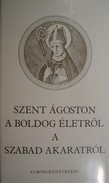 Online antikvárium: A boldog életről - A szabad akaratról