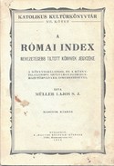 Online antikvárium: A római index. Nevezetesebb tiltott könyvek jegyzéke