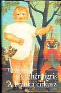 Online antikvárium: A fehér tigris ; A Franka cirkusz (Regény és Hangjáték)
