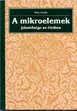 Online antikvárium: A mikroelemek jelentősége az életben