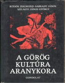 Online antikvárium: A görög kultúra aranykora. Homérostól Nagy Sándorig