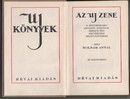 Online antikvárium: Az új zene. A zeneművészet legújabb irányának ismertetése kultúretikai megvilágításban