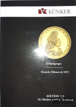 Könyv: Künker Auktion 328 Catalog okt. 2019 - Goldprägungen (Künker aukciós katalógus 2019 október - Aranypénzek)