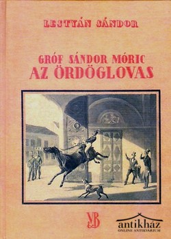 Könyv: Gróf Sándor Móric az ördöglovas