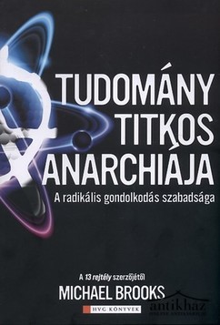 Könyv: A tudomány titkos anarchiája