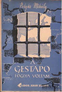 Könyv: A Gestapo foglya voltam...