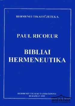Könyv: Bibliai hermeneutika (A kinyilatkoztatás eszméjének hermeneutikai megalapozása)