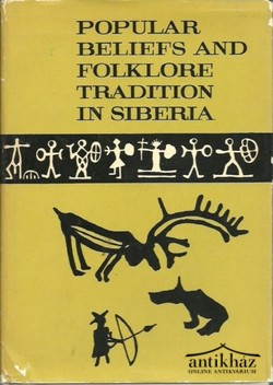 Könyv: Popular beliefs and folklore tradition in Siberia ('Népszerű hiedelmek és folklórhagyomány Szibériában')