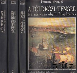 Könyv: A Földközi-tenger és a mediterrán világ II. Fülöp korában I-III.