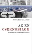 Online antikvárium: Az én Csernobilom - Mi a gond az atomerőművekkel