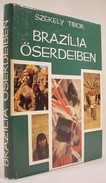 Online antikvárium: Brazília őserdeiben