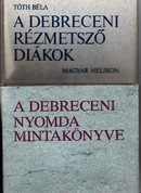 Online antikvárium: A debreceni nyomda mintakönyve. A debreceni rézmetsző diákok (2 mű)