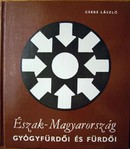 Online antikvárium: Észak- Magyarország gyógyfürdői  és fürdői
