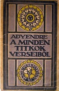 Ady Endre - A minden titkok verseiből