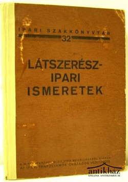 Könyv: Látszerészipari ismeretek