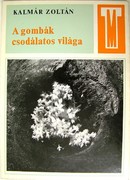Online antikvárium: A gombák csodálatos világa