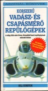 Online antikvárium: Korszerű vadász- és csapásmérő repülőgépek