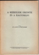 Ács Albert-Fülöp Kálmán - A székelyek eredete és a hagyomány